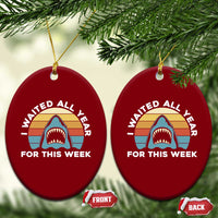 Funny Shark Lover Week Retro Ceramic Ornament I Waited All Year For This Week Ocean Wildlife - Wonder Print Shop