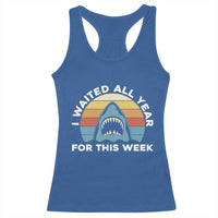 Funny Shark Lover Week Retro Racerback Tank Top I Waited All Year For This Week Ocean Wildlife - Wonder Print Shop