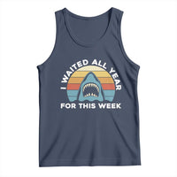 Funny Shark Lover Week Retro Tank Top I Waited All Year For This Week Ocean Wildlife - Wonder Print Shop