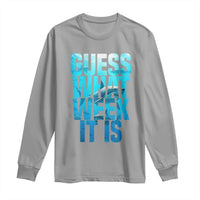 Funny Shark Lover Week Long Sleeve Shirt Guess What Week It Is Blue Ocean - Wonder Print Shop