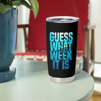 Funny Shark Lover Week Tumbler Cup Guess What Week It Is Blue Ocean - Wonder Print Shop