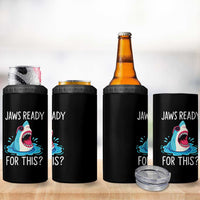 Funny Shark Lover 4 in 1 Can Cooler Tumbler Are Jaw Ready For This Ocean Wildlife - Wonder Print Shop