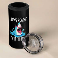 Funny Shark Lover 4 in 1 Can Cooler Tumbler Are Jaw Ready For This Ocean Wildlife - Wonder Print Shop