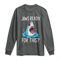 Funny Shark Lover Long Sleeve Shirt Are Jaw Ready For This Ocean Wildlife - Wonder Print Shop