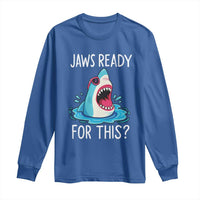 Funny Shark Lover Long Sleeve Shirt Are Jaw Ready For This Ocean Wildlife - Wonder Print Shop
