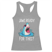 Funny Shark Lover Racerback Tank Top Are Jaw Ready For This Ocean Wildlife - Wonder Print Shop
