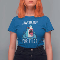 Funny Shark Lover T Shirt For Women Are Jaw Ready For This Ocean Wildlife - Wonder Print Shop