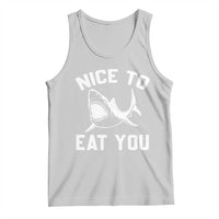 Funny Shark Lover Tank Top Nice To Eat You - Wonder Print Shop
