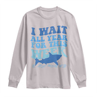 Funny Shark Lover Week Long Sleeve Shirt I Wait All Year For This Week Ocean - Wonder Print Shop
