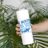 Funny Shark Lover Week Skinny Tumbler I Wait All Year For This Week Ocean - Wonder Print Shop