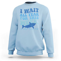 Funny Shark Lover Week Sweatshirt I Wait All Year For This Week Ocean - Wonder Print Shop