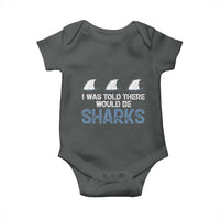 Funny Shark Lover Baby Onesie I Was Told There Would Be Sharks - Wonder Print Shop