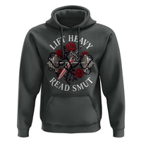 Lift Heavy Read Smut Funny Bookish Fitness Hoodie Vintage Gothic Dagger Roses Weightlifting Spicy Romance Book Lover