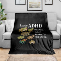 I Have ADHD Attention Deficit Hold up is Dat a Frog Throw Blanket Funny Neurodiversity Humor Frogs Lover Meme