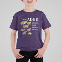 I Have ADHD Attention Deficit Hold up is Dat a Frog T Shirt For Kid Funny Neurodiversity Humor Frogs Lover Meme