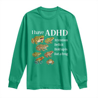 I Have ADHD Attention Deficit Hold up is Dat a Frog Long Sleeve Shirt Funny Neurodiversity Humor Frogs Lover Meme