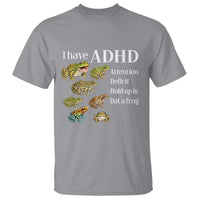 I Have ADHD Attention Deficit Hold up is Dat a Frog T Shirt Funny Neurodiversity Humor Frogs Lover Meme