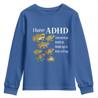 I Have ADHD Attention Deficit Hold up is Dat a Frog Youth Sweatshirt Funny Neurodiversity Humor Frogs Lover Meme