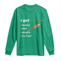 I Got ADHD Attention Deficit Hold Up Is Dat A Frog Long Sleeve Shirt Neurodiversity Humor Weirdcore