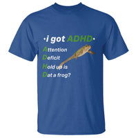 I Got ADHD Attention Deficit Hold Up Is Dat A Frog T Shirt Neurodiversity Humor Weirdcore