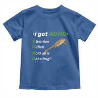 I Got ADHD Attention Deficit Hold Up Is Dat A Frog Toddler T Shirt Neurodiversity Humor Weirdcore