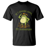 Funny Cowboy Frog Western Meme T Shirt If I Shenan Once I Will Shenanigan