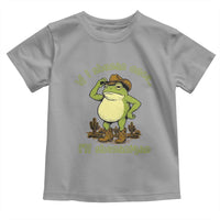 Funny Cowboy Frog Western Meme Toddler T Shirt If I Shenan Once I Will Shenanigan