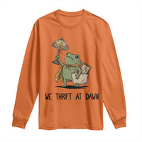 Funny Thrifting Frog Vintage Antique Hunter Long Sleeve Shirt We Thrift At Dawn Humor