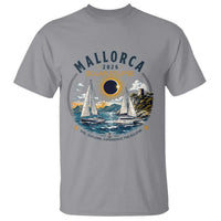 Mallorca Spain 2026 Total Solar Eclipse T Shirt Sailing Cruise Totality Sail Explore Experience Travel Souvenir