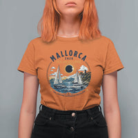 Mallorca Spain 2026 Total Solar Eclipse T Shirt For Women Sailing Cruise Totality Sail Explore Experience Travel Souvenir