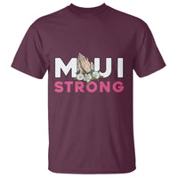 Maui Strong T Shirt Pray For Maui Hawaii Strong - Wonder Print Shop
