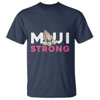 Maui Strong T Shirt Pray For Maui Hawaii Strong - Wonder Print Shop