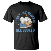 Reading T Shirt Sorry My Night Is All Booked Reader Book Lover - Wonder Print Shop