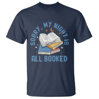 Reading T Shirt Sorry My Night Is All Booked Reader Book Lover - Wonder Print Shop