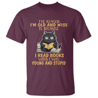 Black Cat Reading T Shirt I'm Old And Wise Because I Read Books When I Was Young And Stupid Funny Reading Lover - Wonder Print Shop