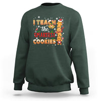 Teacher Christmas Sweatshirt I Teach The Smartest Cookies Gingerbread Man Students - Wonder Print Shop