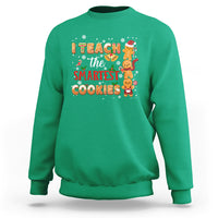 Teacher Christmas Sweatshirt I Teach The Smartest Cookies Gingerbread Man Students - Wonder Print Shop