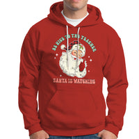Be Nice To The Teacher Santa Is Watching Retro Groovy Christmas Hoodie - Wonder Print Shop