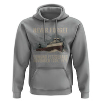 Never Forget Edmund Fitzgerald Tribute Hoodie November 10 1975 Shipwreck Memorial - Wonder Print Shop