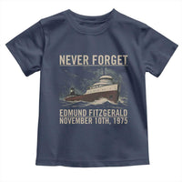 Never Forget Edmund Fitzgerald Tribute Toddler T Shirt November 10 1975 Shipwreck Memorial - Wonder Print Shop
