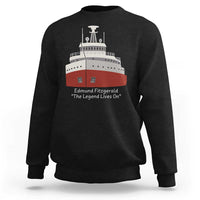 Edmund Fitzgerald Tribute Sweatshirt The Legend Lives On Great Lakes Freighter Memorial - Wonder Print Shop
