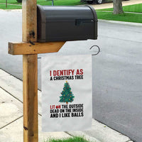 I Identify as a Christmas Tree Garden Flag Funny Lit and Dead Inside Holiday Humor - Wonder Print Shop