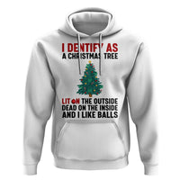 I Identify as a Christmas Tree Hoodie Funny Lit and Dead Inside Holiday Humor - Wonder Print Shop