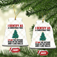 I Identify as a Christmas Tree Ceramic Ornament Funny Lit and Dead Inside Holiday Humor - Wonder Print Shop
