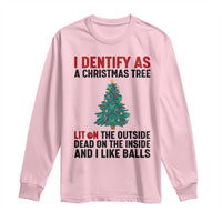 I Identify as a Christmas Tree Long Sleeve Shirt Funny Lit and Dead Inside Holiday Humor - Wonder Print Shop