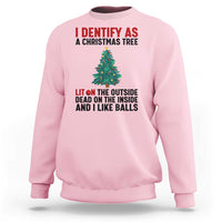 I Identify as a Christmas Tree Sweatshirt Funny Lit and Dead Inside Holiday Humor - Wonder Print Shop