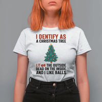 I Identify as a Christmas Tree T Shirt For Women Funny Lit and Dead Inside Holiday Humor - Wonder Print Shop