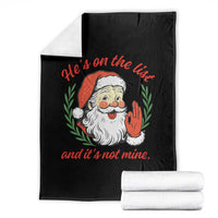 Funny Santa He is On the List Christmas Throw Blanket Sassy Retro Holiday Humor - Wonder Print Shop