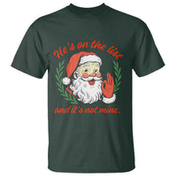 Funny Santa He is On the List Christmas T Shirt Sassy Retro Holiday Humor - Wonder Print Shop