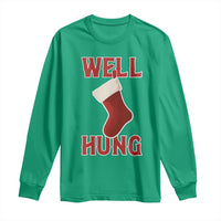 Funny Christmas Stocking Long Sleeve Shirt Well Hung Naughty Holiday Inappropriate Humor - Wonder Print Shop